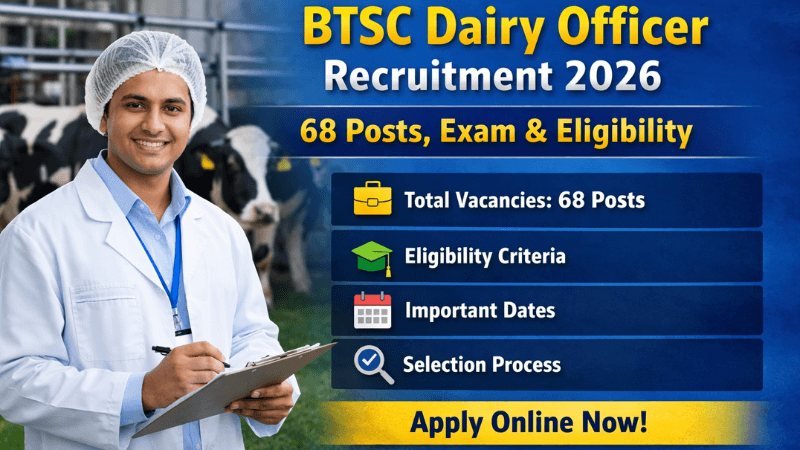 Bihar BTSC Dairy Field & Dairy Technical Officer Job